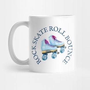 ROCK SKATE ROLL BOUNCE Mug